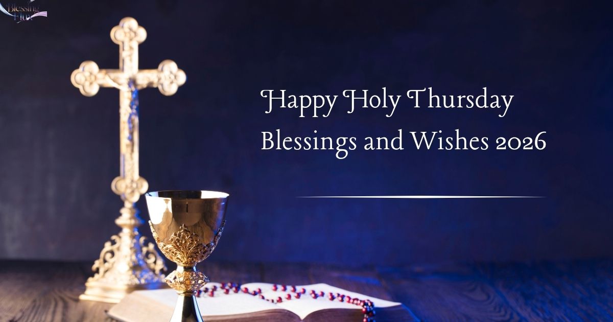 Happy Holy Thursday Blessings and Wishes 2026