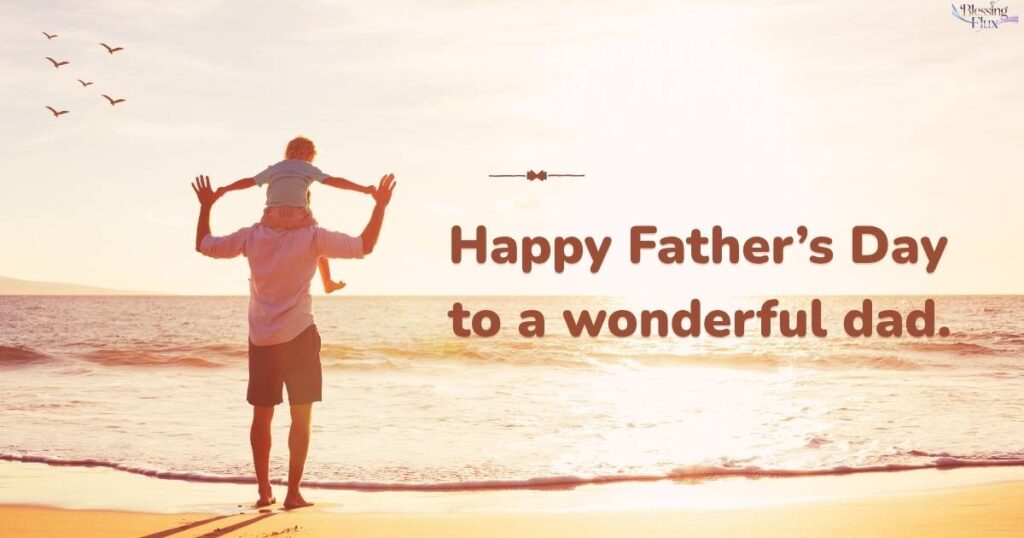 Happy Father’s Day Blessings & Wishes